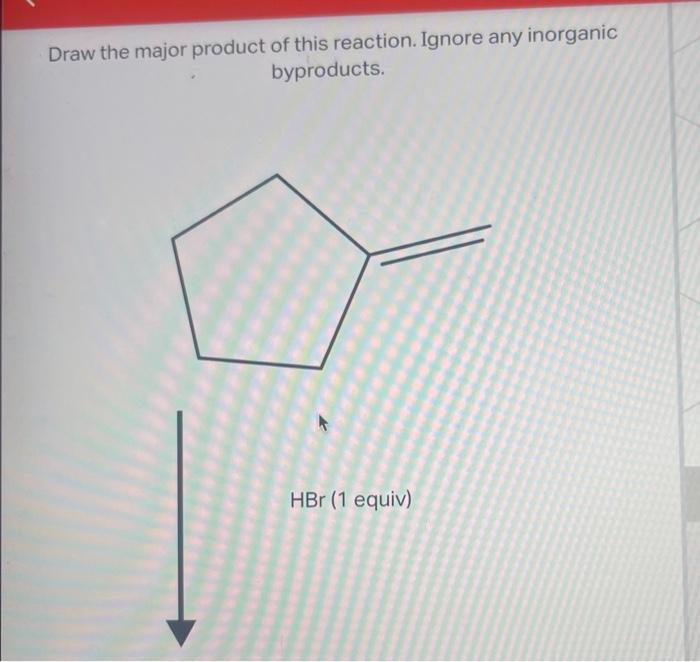 [Solved] Draw the major and minor monobromination products