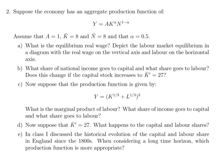 2 Suppose The Economy Has An Aggregate Production Chegg Com