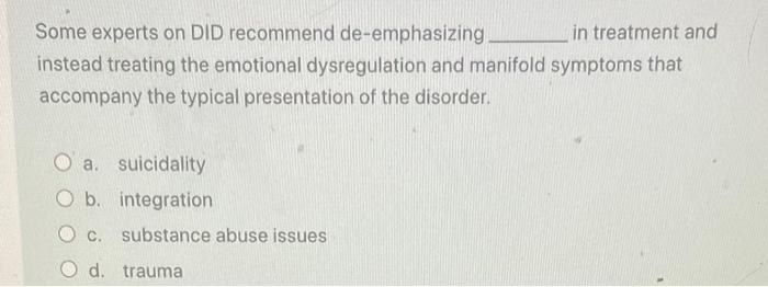 Solved Some experts on DID recommend de-emphasizing in | Chegg.com
