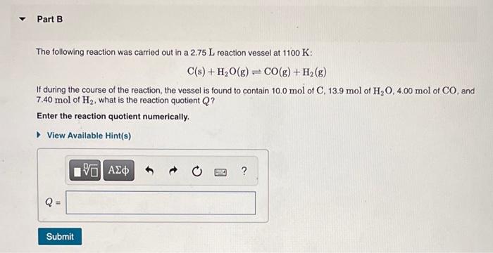 Solved Part B The following reaction was carried out in a | Chegg.com