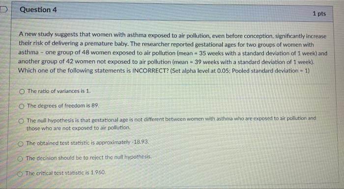 Solved D Question 1 1 pts A research team investigates the | Chegg.com