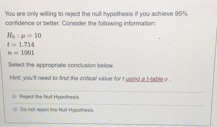 Solved You are only willing to reject the null hypothesis if | Chegg.com