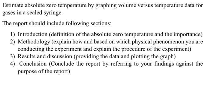 Solved Estimate Absolute Zero Temperature By Graphing Volume Chegg Com