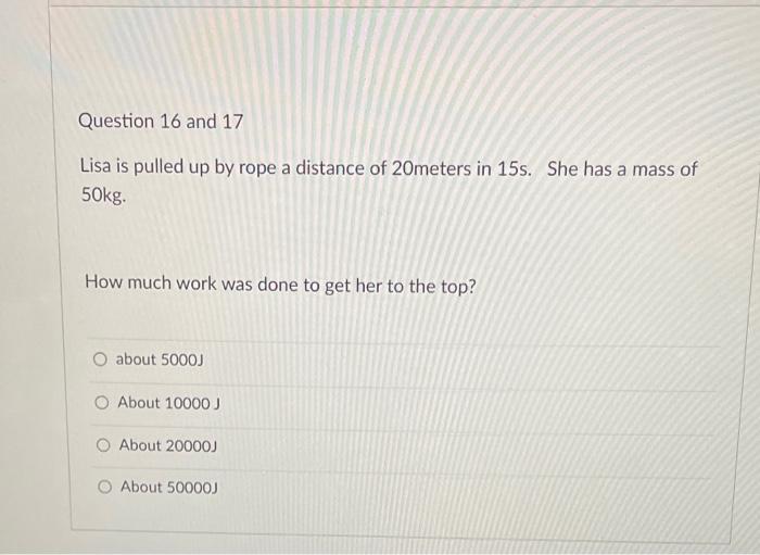 Solved Question 16 and 17 Lisa is pulled up by rope a | Chegg.com