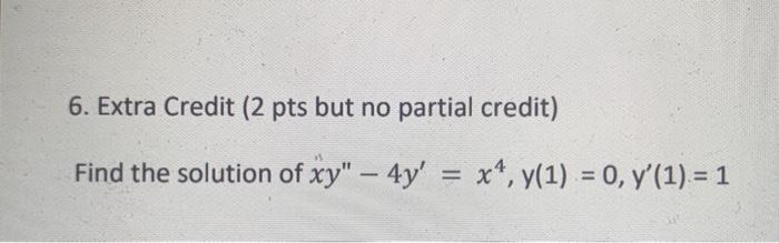 Solved 6. Extra Credit (2 pts but no partial credit) Find | Chegg.com