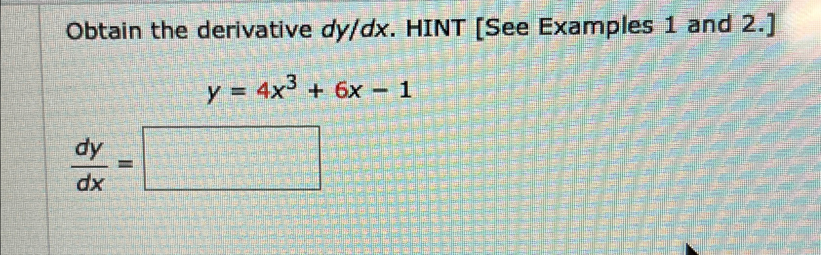 Solved Obtain the derivative dydx. ﻿HINT [See Examples 1 | Chegg.com