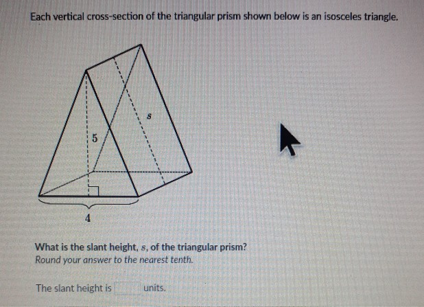 Solved Each Vertical Cross Section Of The Triangular Prism 