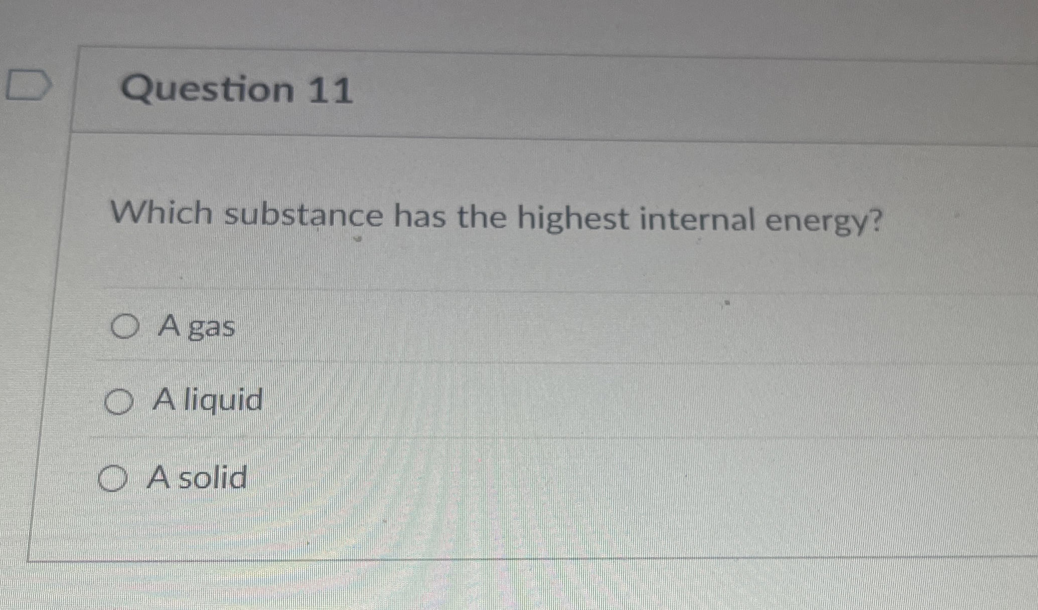 Solved Question 11Which substance has the highest internal