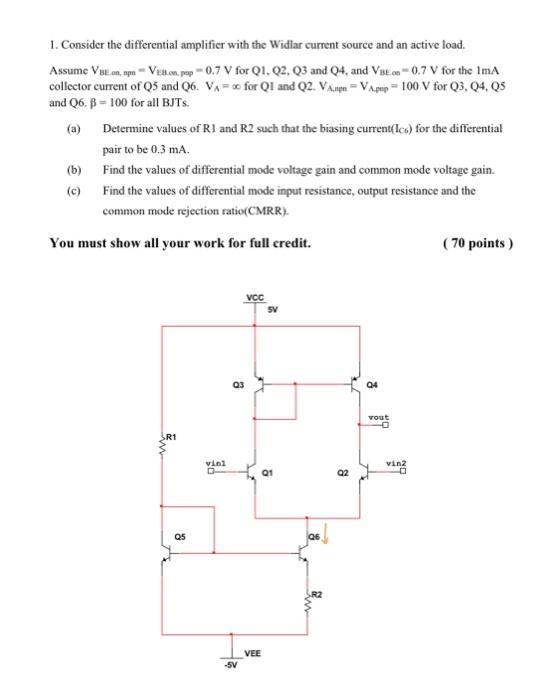 Solved 1. Consider the differential amplifier with the | Chegg.com