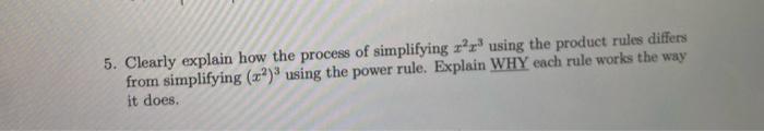 Solved 5. Clearly explain how the process of simplifying | Chegg.com