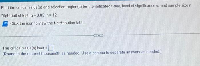 Find the critical value(s) and rejection region(s) for the indicated t-test, level of significance \( \alpha \), and sample s