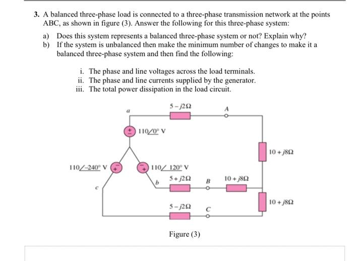 Solved 3. A balanced three-phase load is connected to a | Chegg.com