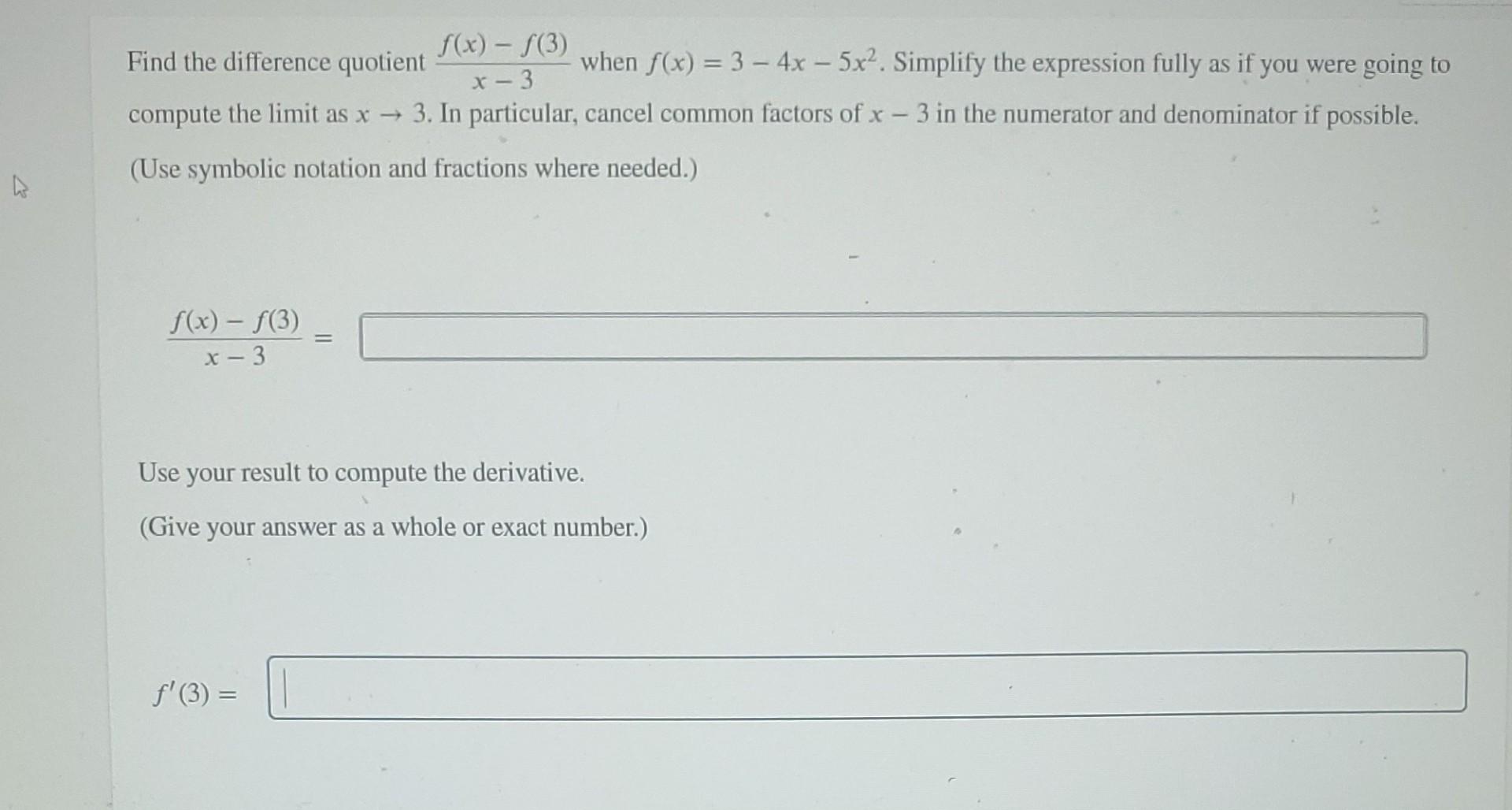Solved Find the difference quotient x−3f(x)−f(3) when | Chegg.com