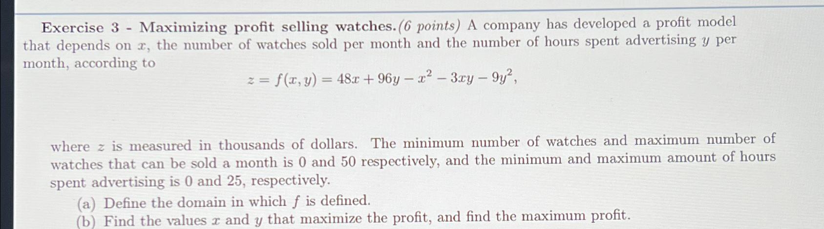 Solved Exercise 3 - ﻿Maximizing profit selling watches.(6 | Chegg.com