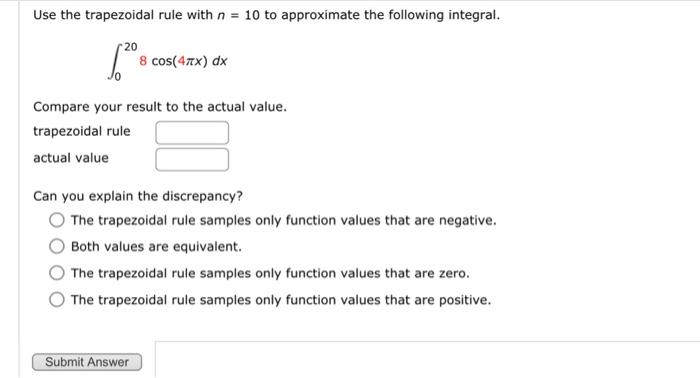 Solved Use The Trapezoidal Rule With N=10 To Approximate The | Chegg.com