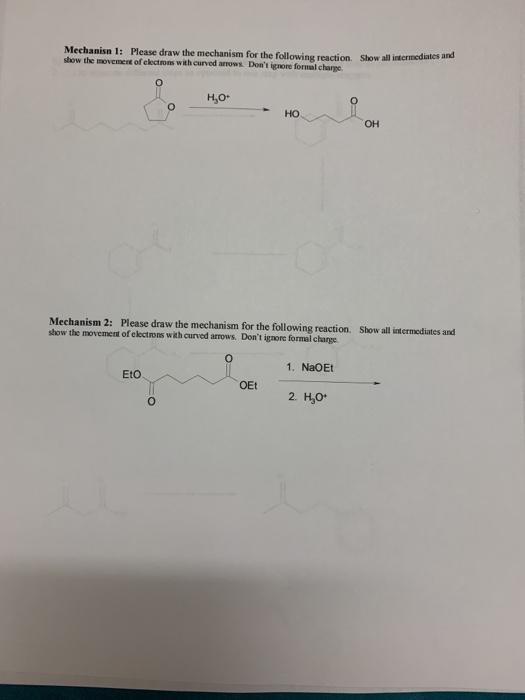 Solved Mechanisn 1: Please draw the mechanism for the | Chegg.com