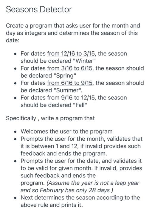 Solved Seasons Detector Create a program that asks user for | Chegg.com
