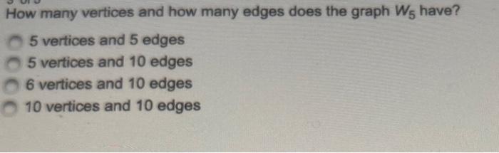 Solved OOOO How many vertices and how many edges does the | Chegg.com