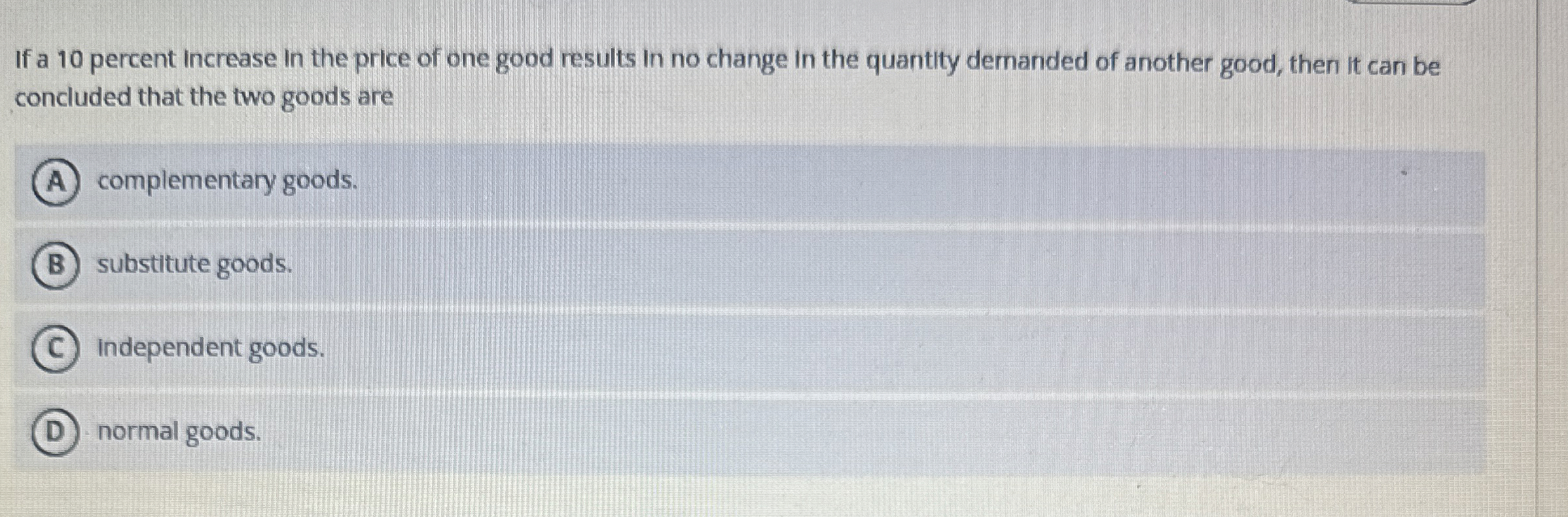 Solved If a 10 ﻿percent increase in the price of one good | Chegg.com