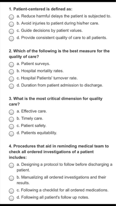 Solved 1. Patient-centered is defined as: O a. Reduce | Chegg.com