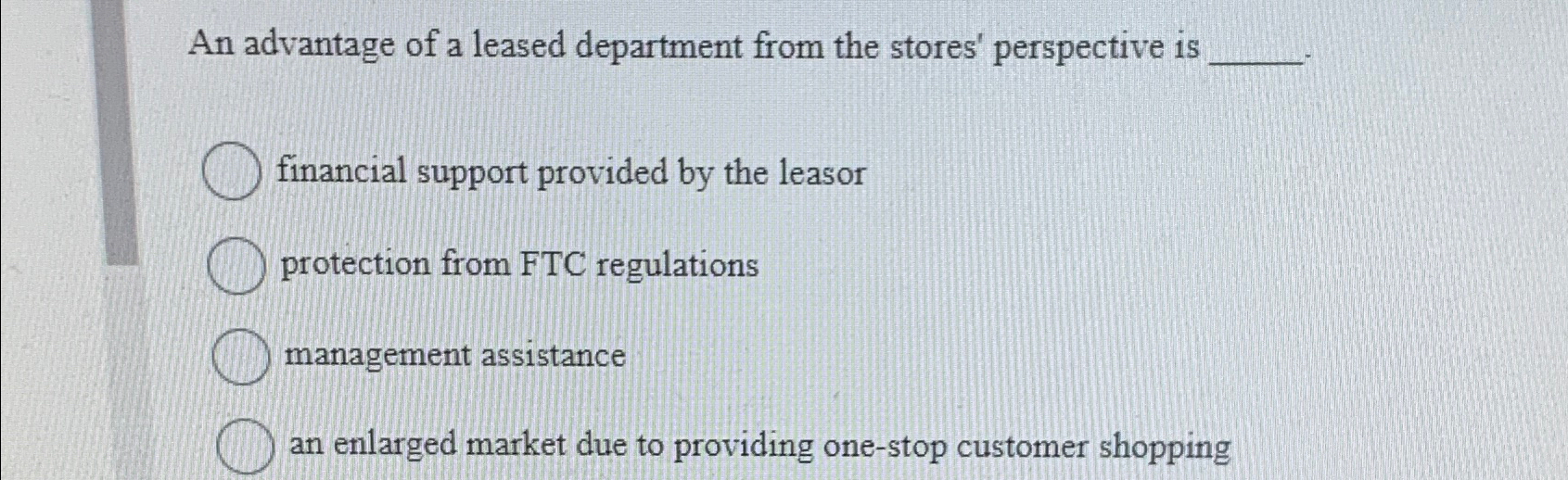 Solved An advantage of a leased department from the stores' | Chegg.com