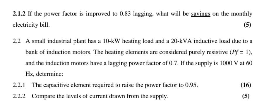 Solved 2.1.2 If the power factor is improved to 0.83 | Chegg.com