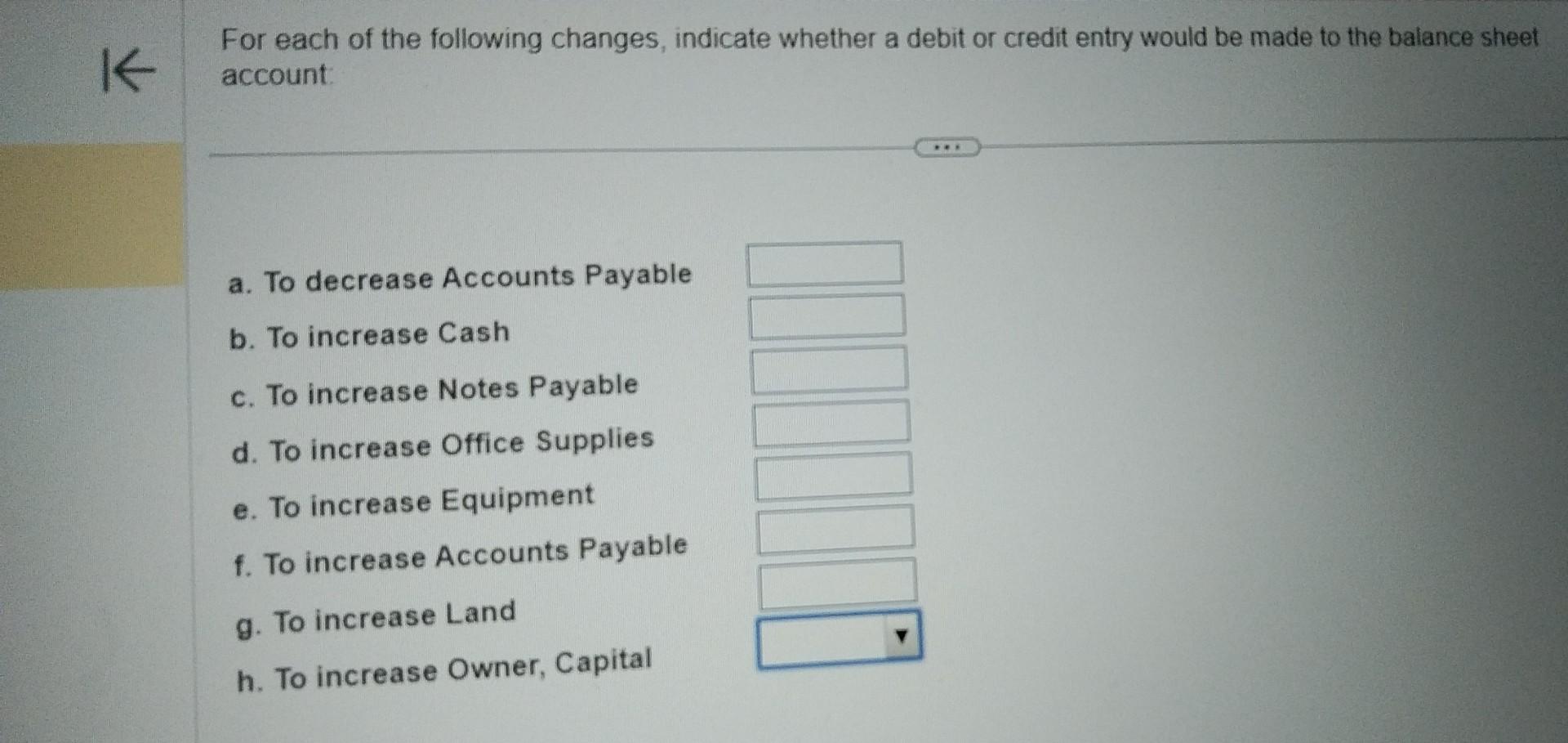 Solved For each of the following changes, indicate whether a | Chegg.com