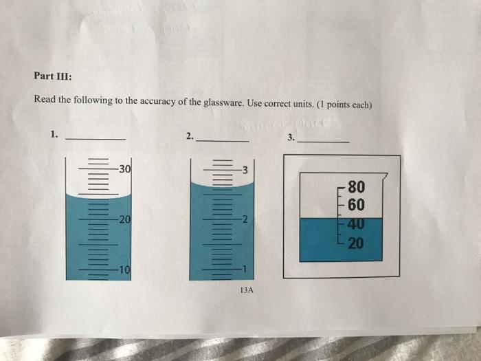 Solved Part III Read the following to the accuracy of the