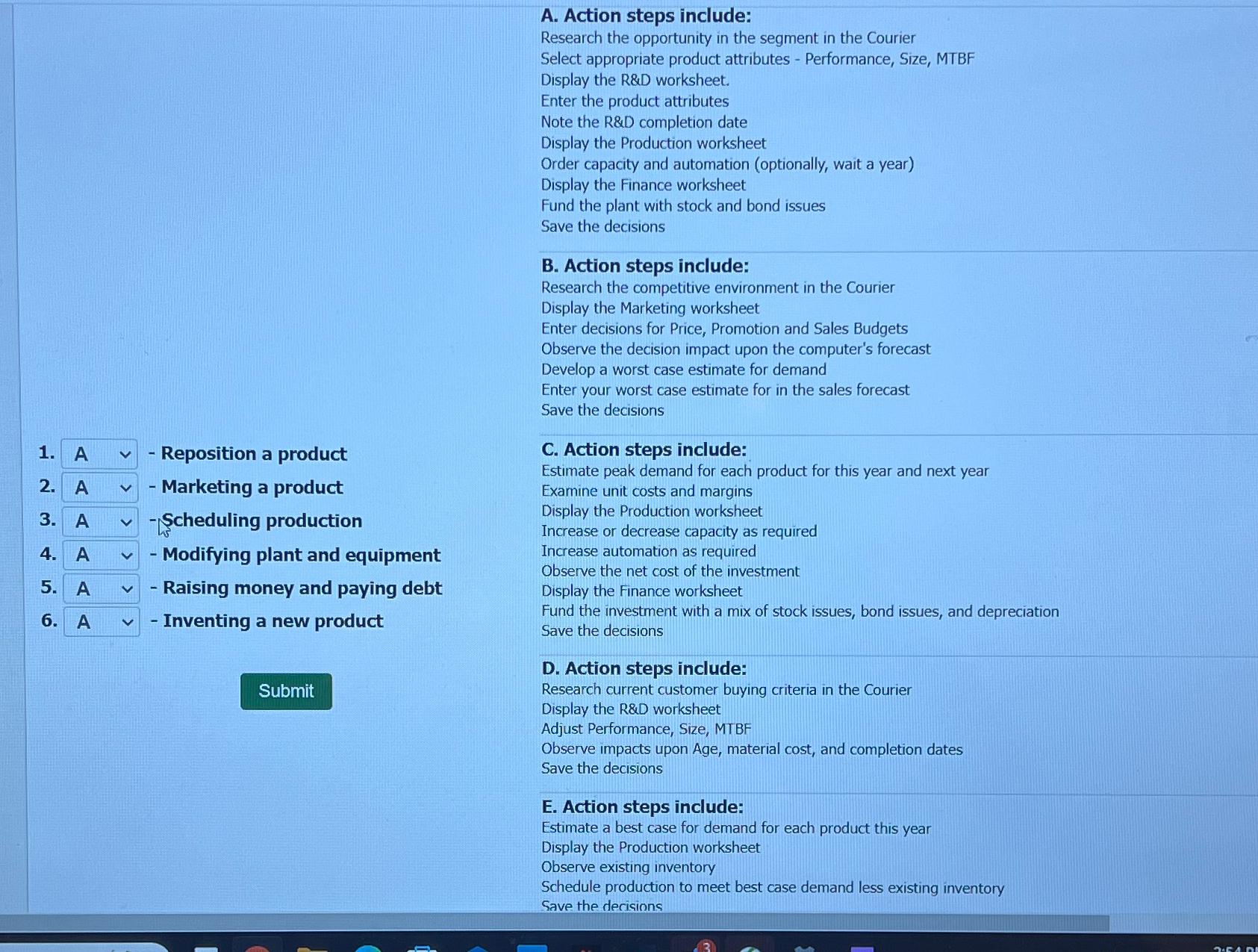 Solved A. ﻿Action steps include:Research the opportunity in | Chegg.com
