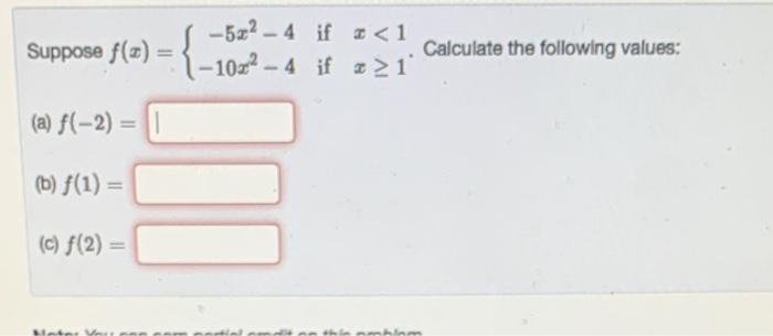 Solved Suppose F X {−5x2−4−10x2−4 If X