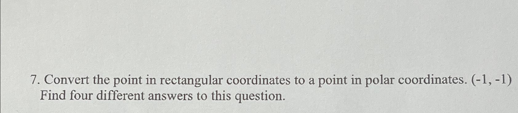 Solved Convert the point in rectangular coordinates to a | Chegg.com