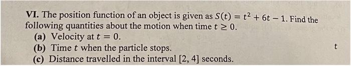 Solved VI. The position function of an object is given as | Chegg.com