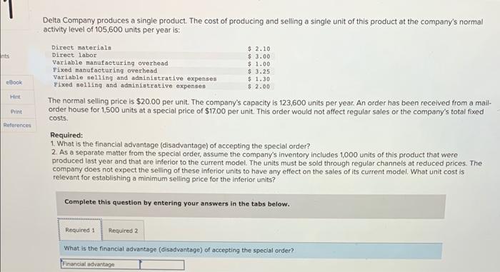 Solved Delta Company Produces A Single Product. The Cost Of | Chegg.com