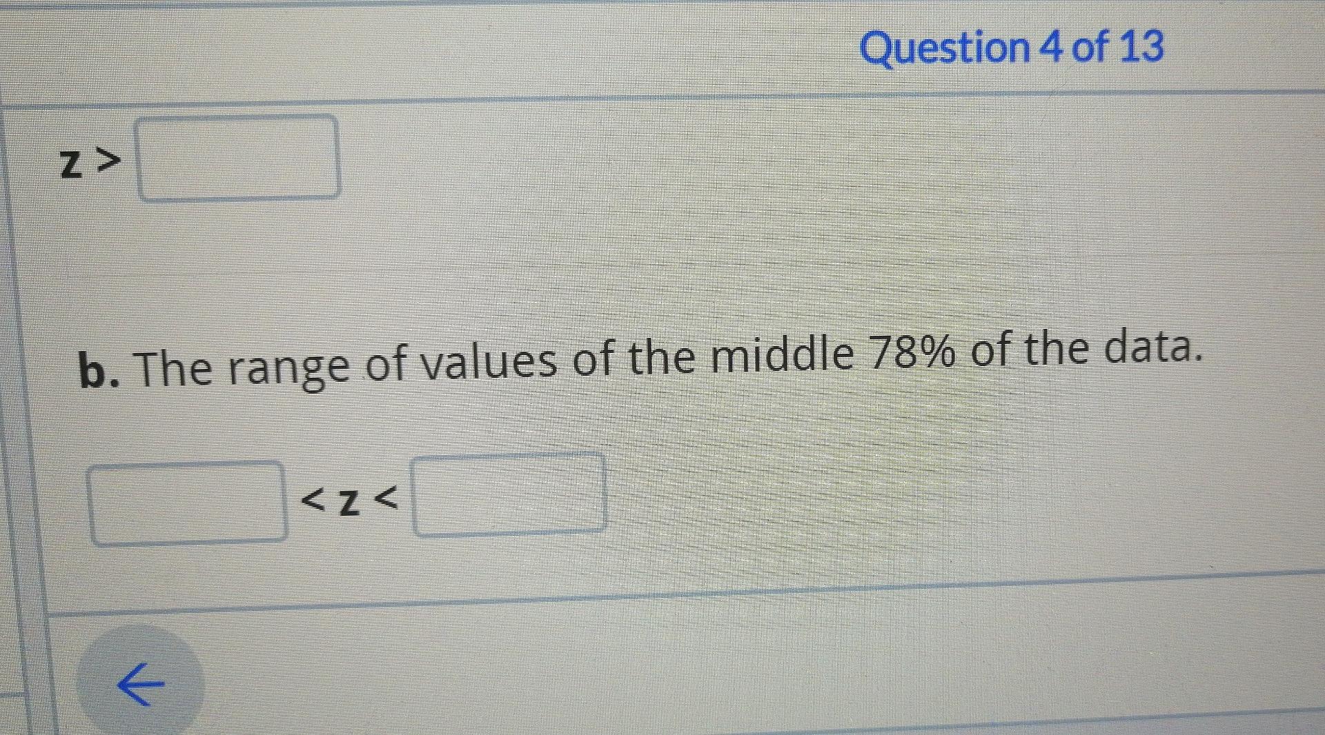 Solved Question 4 of 13 Find the zvalues corresponding to
