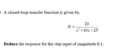Solved A closed-loop transfer function is given by, | Chegg.com
