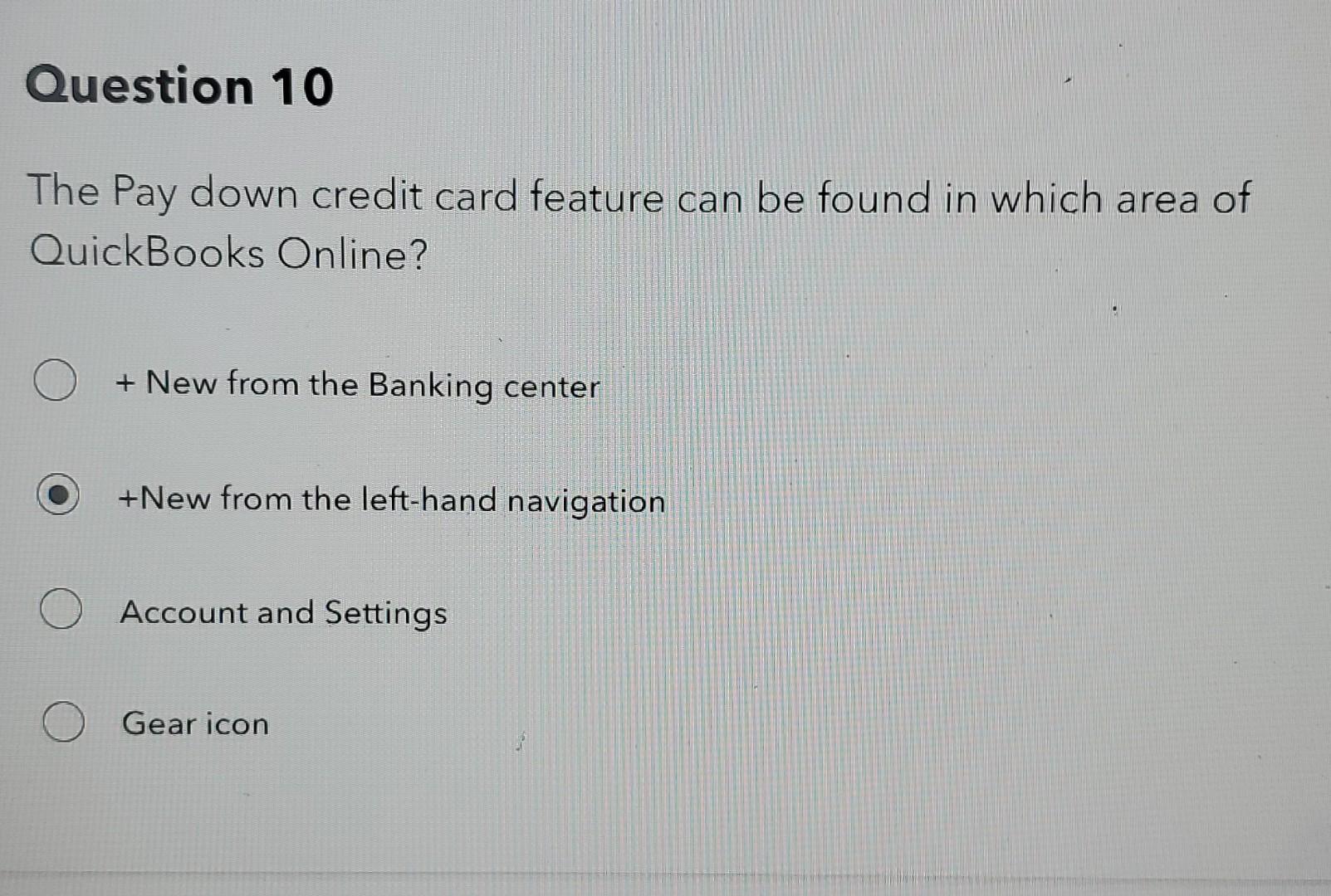 Solved Quickbooks Online Question 10 The Paydown Credit | Chegg.com