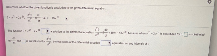 Solved Determine whether the given function is a solution to | Chegg.com