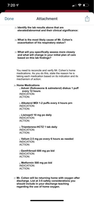 7:20 Done Attachment 23. Identify the lab results above that are elevated/abnormal and their clinical significance: 2. What i