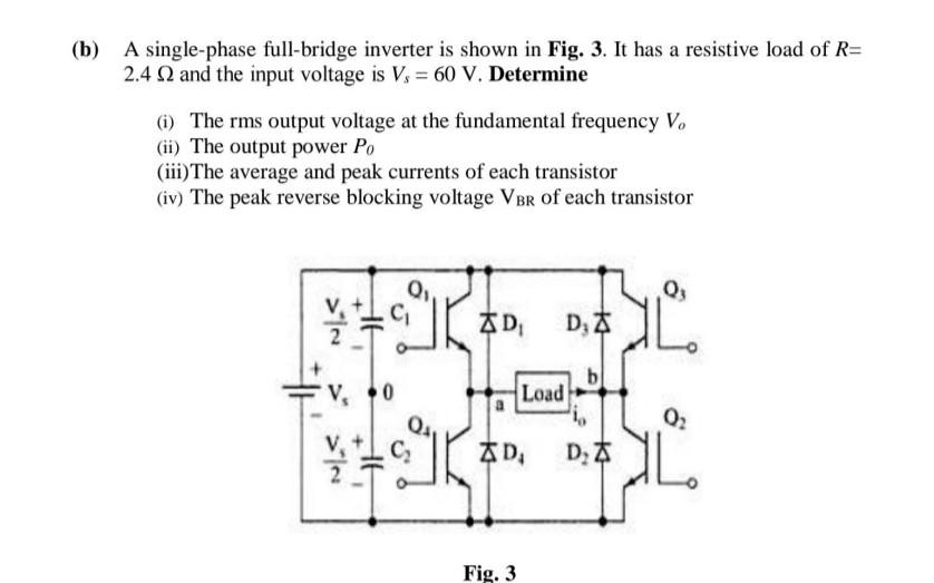Solved (b) A single-phase full-bridge inverter is shown in | Chegg.com