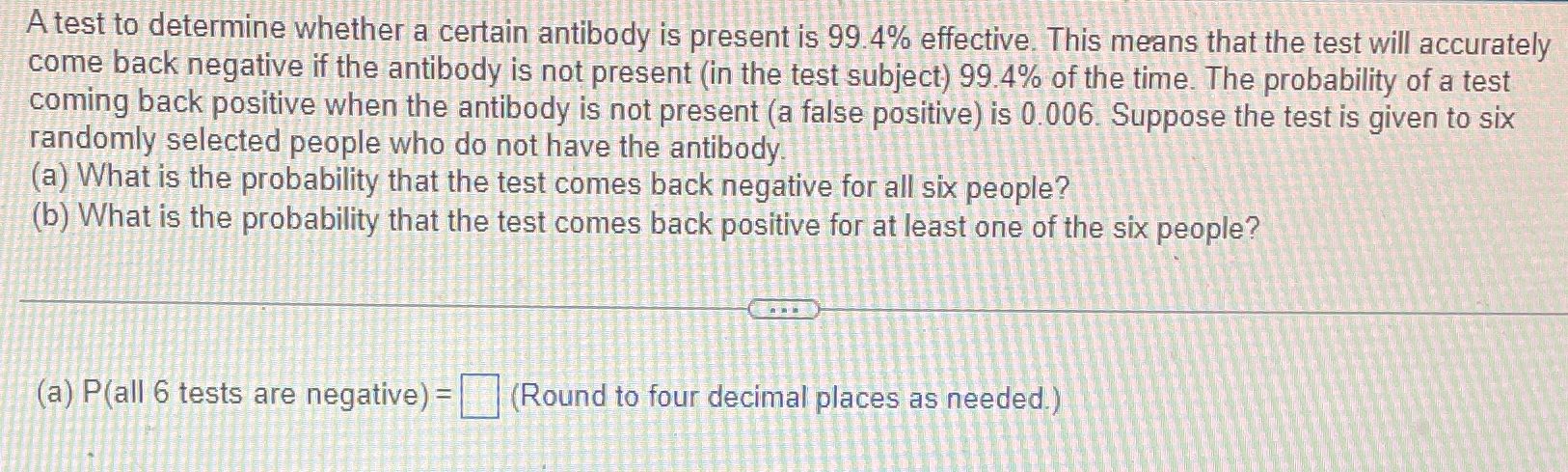 Solved A test to determine whether a certain antibody is | Chegg.com