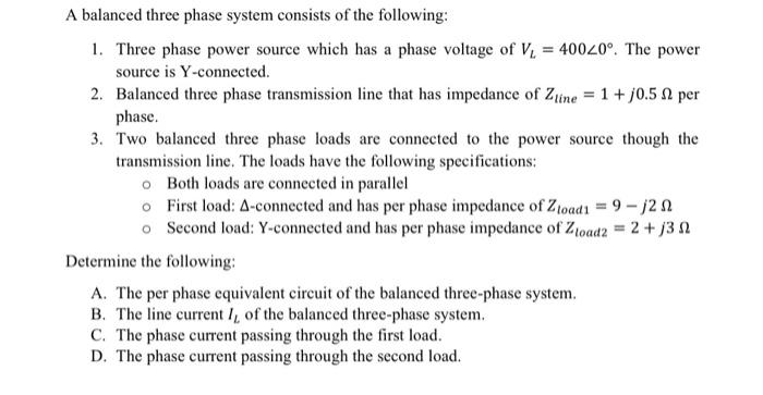 Solved A Balanced Three Phase System Consists Of The | Chegg.com