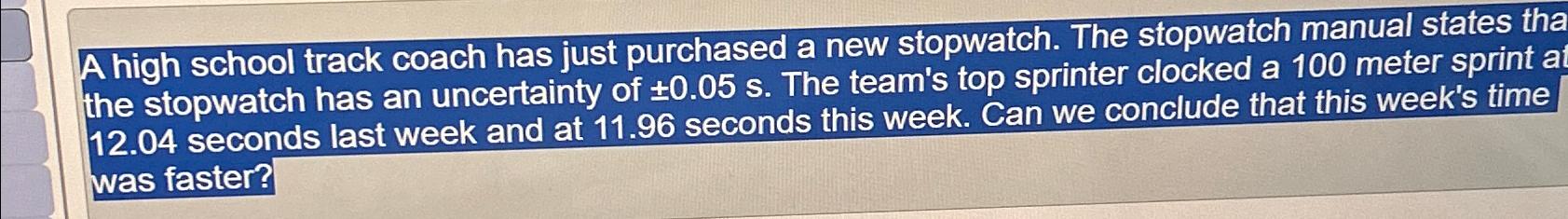 solved-a-high-school-track-coach-has-just-purchased-a-new-chegg