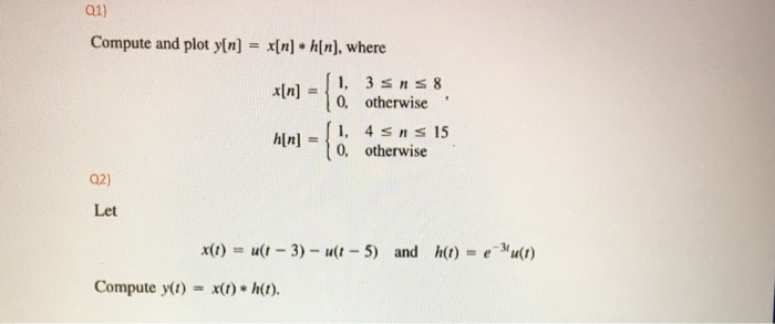Q1 Compute And Plot Y N X N H N Where X N Chegg Com