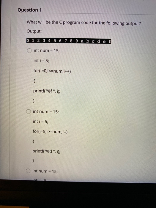 Solved Question 1 What will be the program code for the | Chegg.com