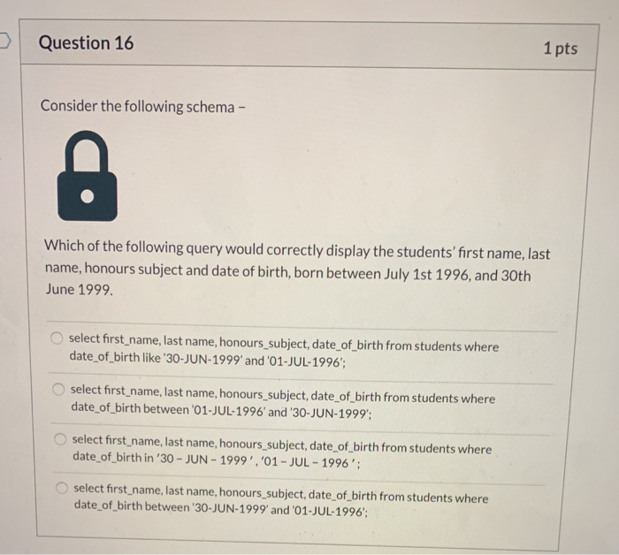 Solved Question 16 1 pts Consider the following schema - | Chegg.com