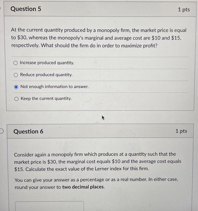 Solved At the current quantity produced by a monopoly firm,