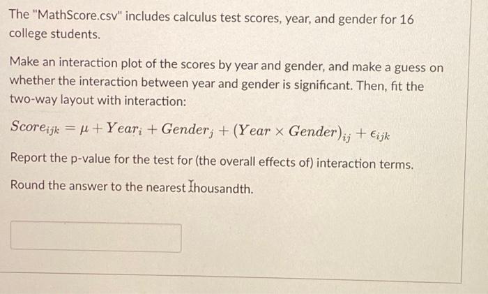 Solved \begin{tabular}{lll} Gender & Year & Score \\ Female | Chegg.com