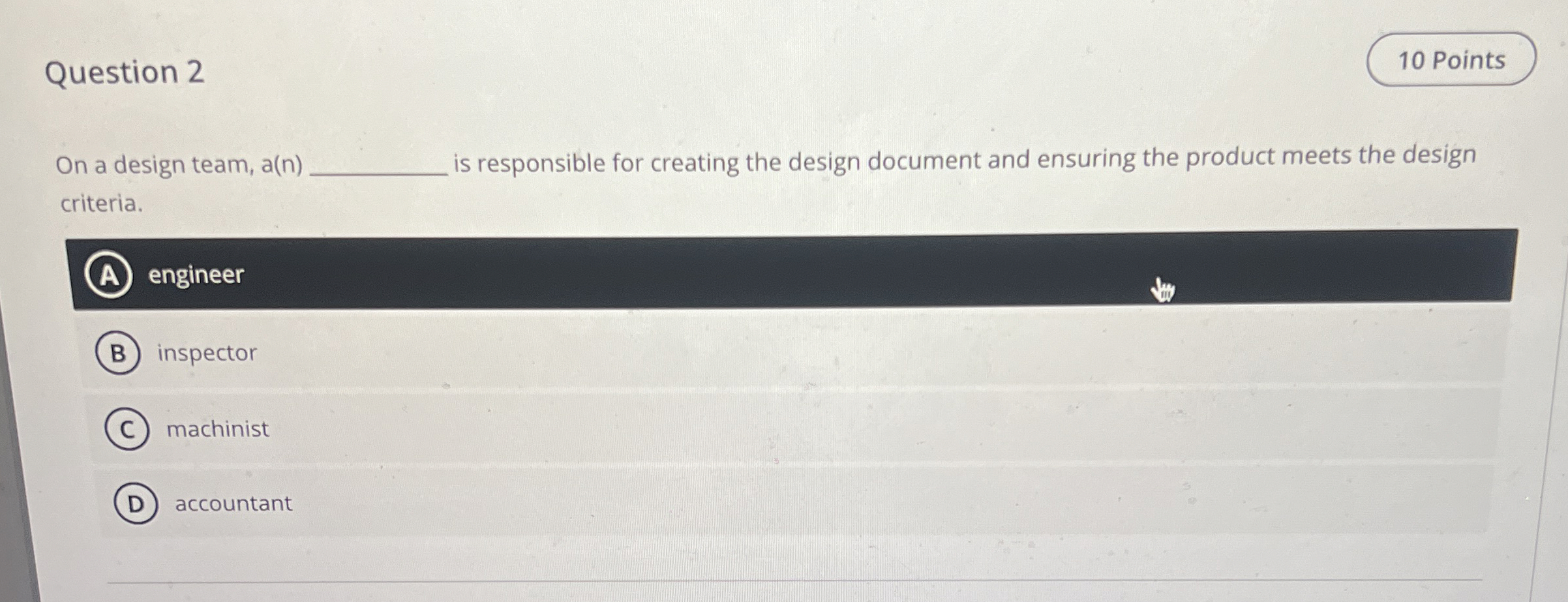 Solved Question 2On a design team, a(n) ﻿is responsible | Chegg.com