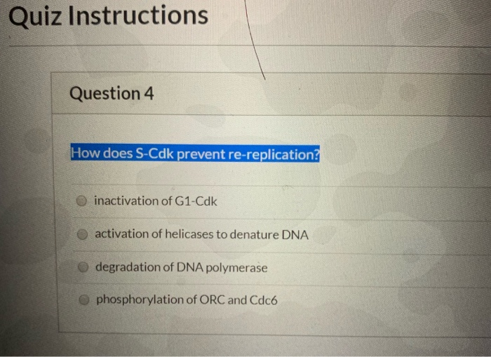 Solved: Quiz Instructions Question 4 How Does S-Cdk Preven... | Chegg.com