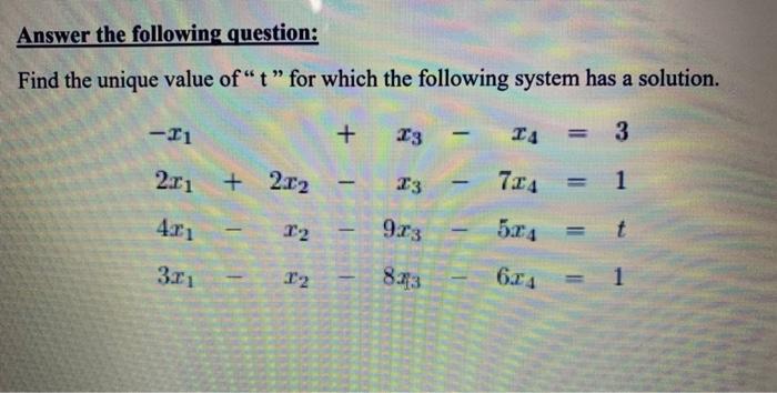 Solved Answer the following question: Find the unique value | Chegg.com